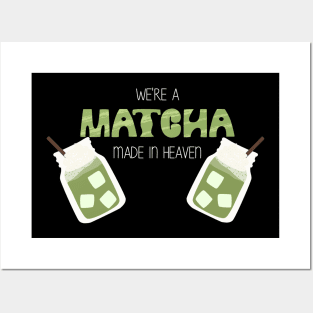 Matcha Made in Heaven Posters and Art